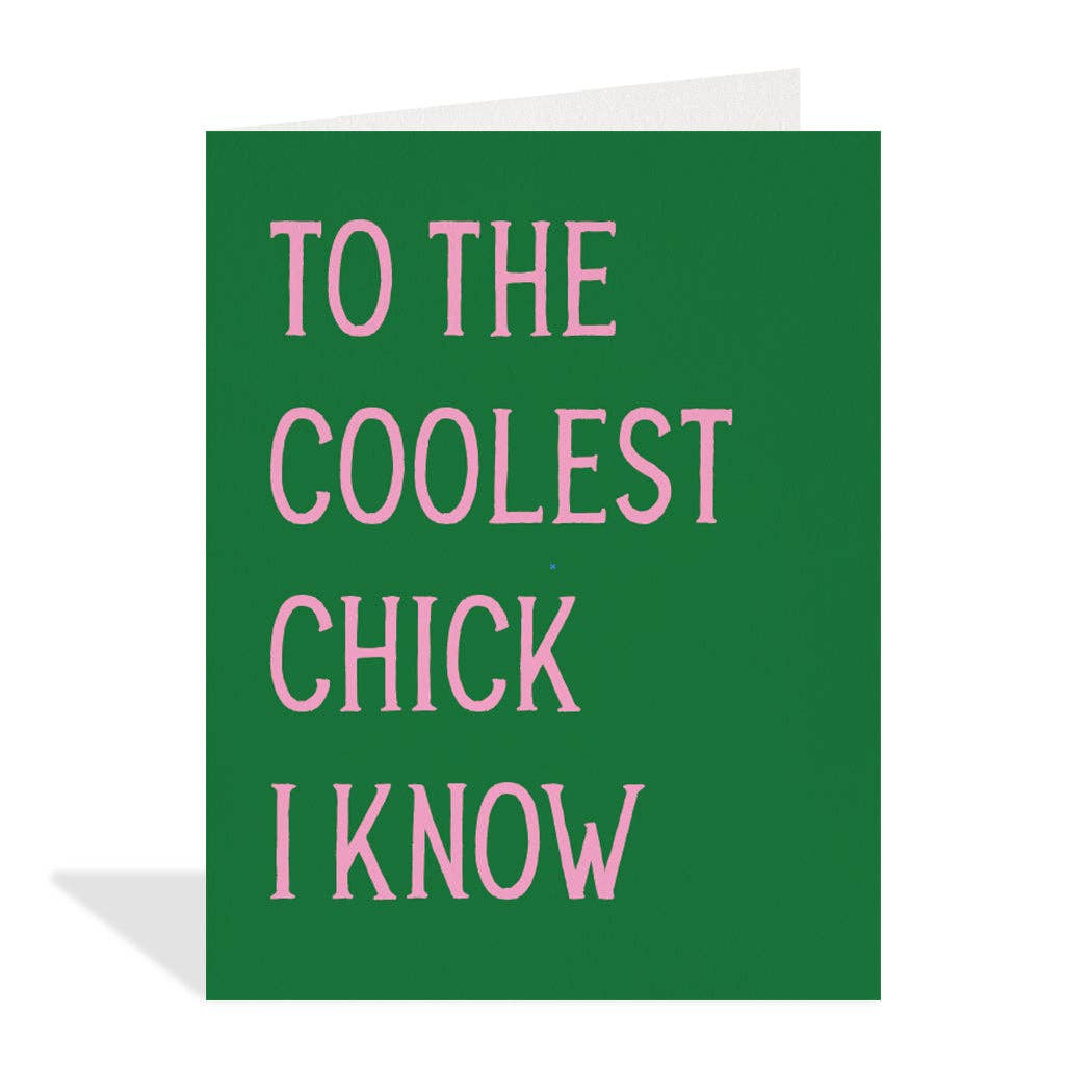 Coolest Chick - Friendship Card