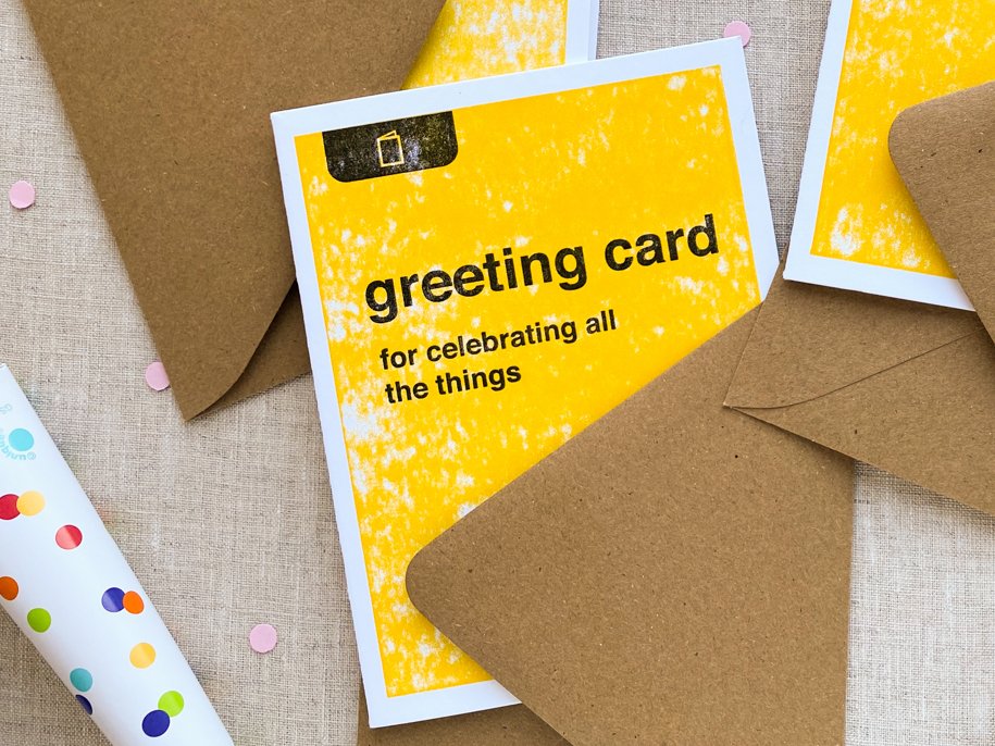 Generic Greeting Card - For Celebrating All The Things